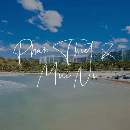 Phan Thiet & Mui Ne
